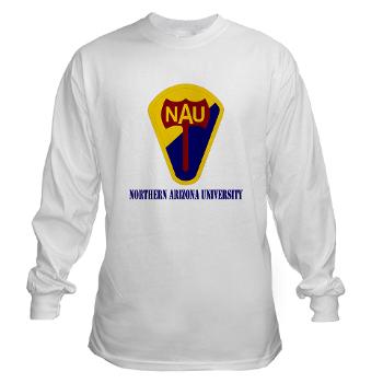 nau - A01 - 03 - SSI - ROTC - Northern Arizona University with Text - Long Sleeve T-Shirt