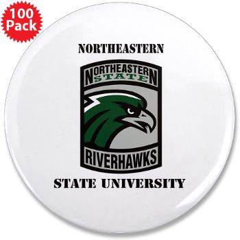 nsuok - M01 - 01 - SSI - ROTC - Northeastern State University with Text - 3.5" Button (100 pack)