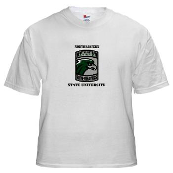 nsuok - A01 - 04 - SSI - ROTC - Northeastern State University with Text - White T-Shirt