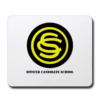ocs - M01 - 03 - DUI - Officer Candidate School with Text Mousepad