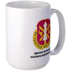 omems - M01 - 03 - DUI - Ordnance Munitions and Electronics Maintenance School with Text - Large Mug - Click Image to Close