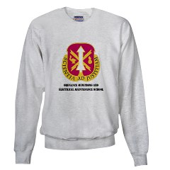 omems - A01 - 03 - DUI - Ordnance Munitions and Electronics Maintenance School with Text - Sweatshirt - Click Image to Close