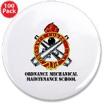 omms - M01 - 01 - DUI - Ordnance Mechanical Maintenance School with Text 3.5" Button (100 pack)