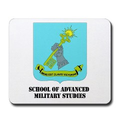 sams - M01 - 03 - DUI - School of Advanced Military Studies with Text Mousepad - Click Image to Close