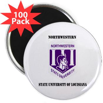 nsula - M01 - 01 - SSI - ROTC - Northwestern State University of Louisiana with Text - 2.25" Magnet (100 pack)