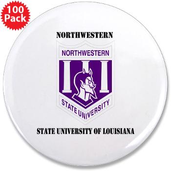 nsula - M01 - 01 - SSI - ROTC - Northwestern State University of Louisiana with Text - 3.5" Button (100 pack) - Click Image to Close