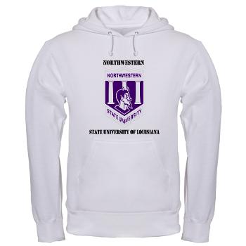 nsula - A01 - 03 - SSI - ROTC - Northwestern State University of Louisiana with Text - Hooded Sweatshirt