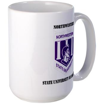 nsula - M01 - 03 - SSI - ROTC - Northwestern State University of Louisiana with Text - Large Mug - Click Image to Close