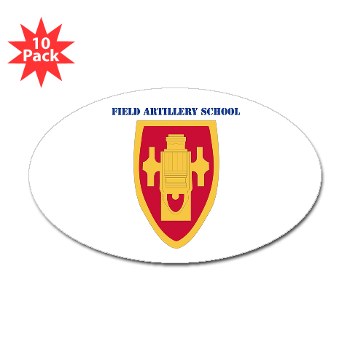 usafas - M01 - 01 - DUI - Field Artillery Center/School with Text Sticker (Oval 10 pk)