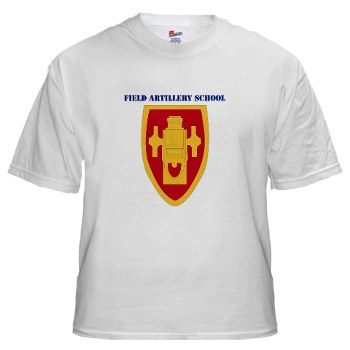 usafas - A01 - 04 - DUI - Field Artillery Center/School with Text White T-Shirt