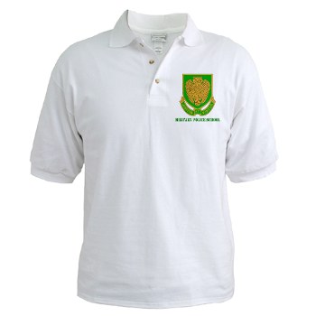 usamps - A01 - 04 - DUI - Military Police School with Text Golf Shirt