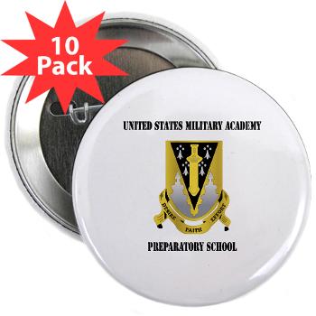 USMAPS - M01 - 01 - US Military Academy Preparatory School with Text - 2.25" Button (10 pack)