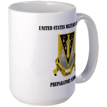 USMAPS - M01 - 03 - US Military Academy Preparatory School with Text - Large Mug