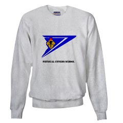 usapfs - A01 - 03 - DUI - Physical Fitness School with Text Sweatshirt