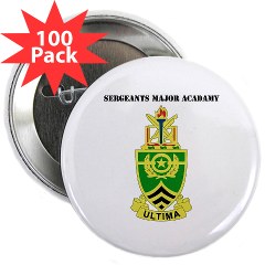 usasma - M01 - 01 - DUI - Sergeants Major Academy with Text - 2.25" Button (100 pack)