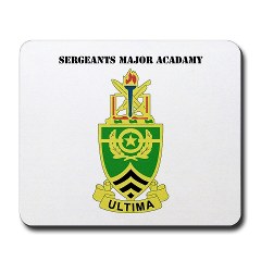 usasma - M01 - 03 - DUI - Sergeants Major Academy with Text - Mousepad