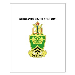 usasma - M01 - 02 - DUI - Sergeants Major Academy with Text - Small Poster